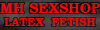 MH Sexshop - latex, fetish
